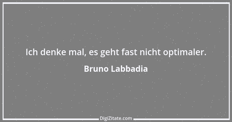 Zitat von Bruno Labbadia 2