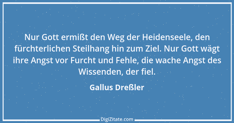 Zitat von Gallus Dreßler 1