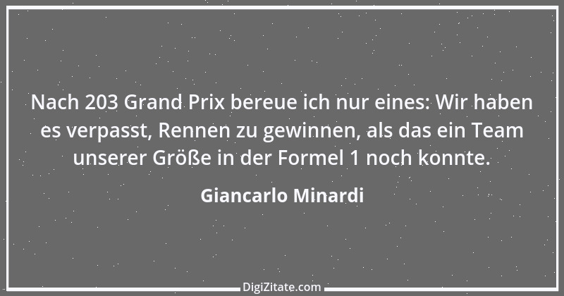 Zitat von Giancarlo Minardi 1