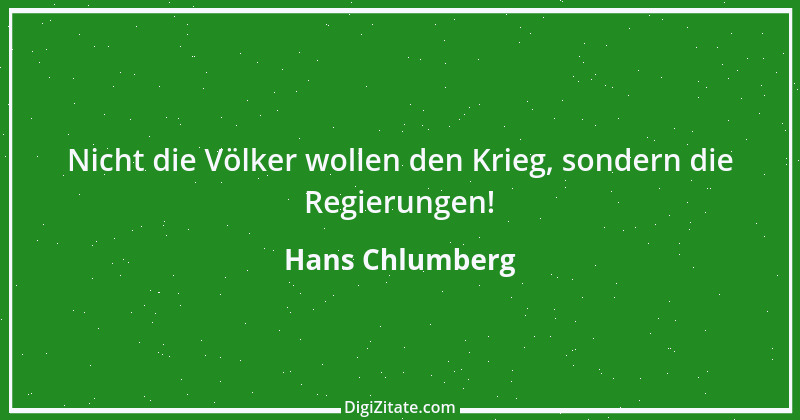 Zitat von Hans Chlumberg 1