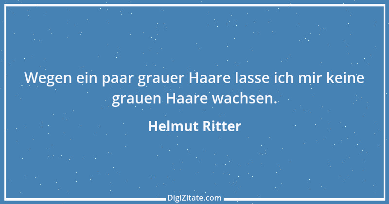 Zitat von Helmut Ritter 1