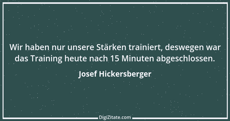 Zitat von Josef Hickersberger 1