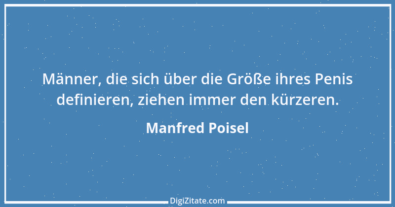 Zitat von Manfred Poisel 65