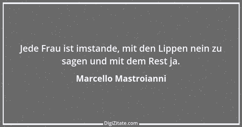 Zitat von Marcello Mastroianni 3