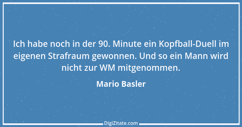 Zitat von Mario Basler 3