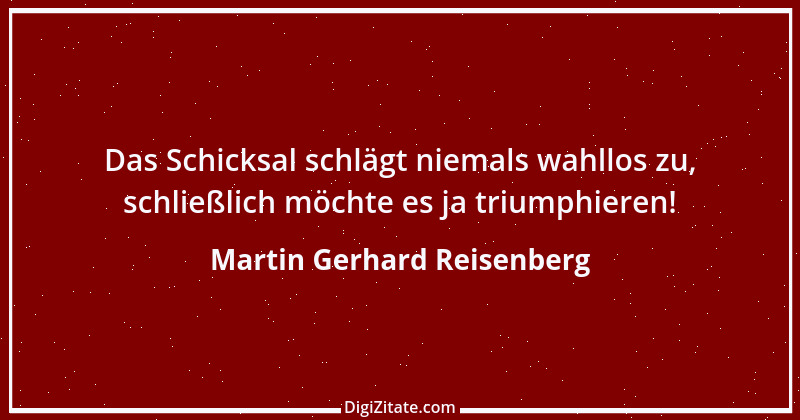 Zitat von Martin Gerhard Reisenberg 1293