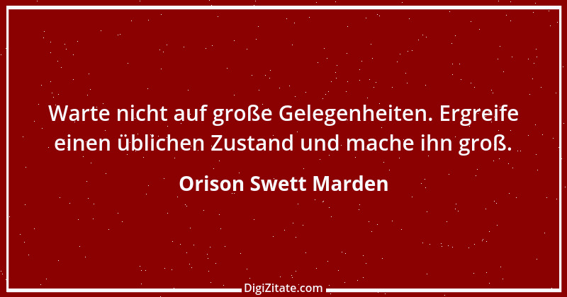 Zitat von Orison Swett Marden 20