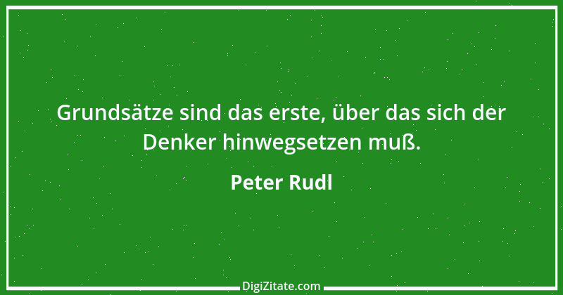 Zitat von Peter Rudl 252