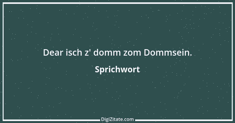 Zitat von Sprichwort 7970