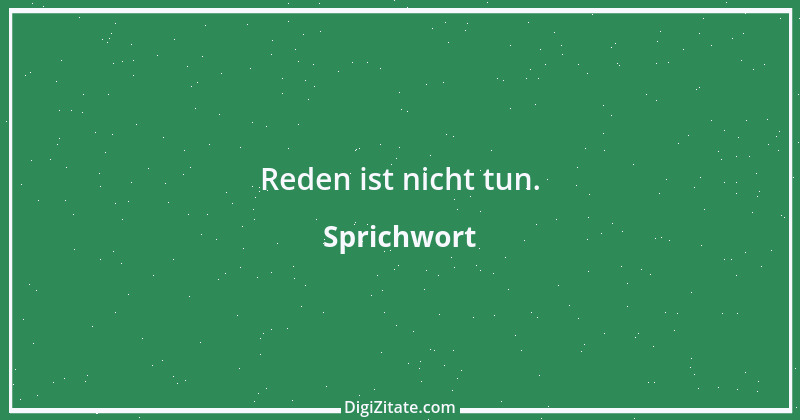 Zitat von Sprichwort 8970