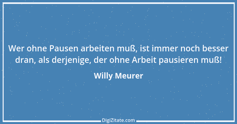 Zitat von Willy Meurer 1279