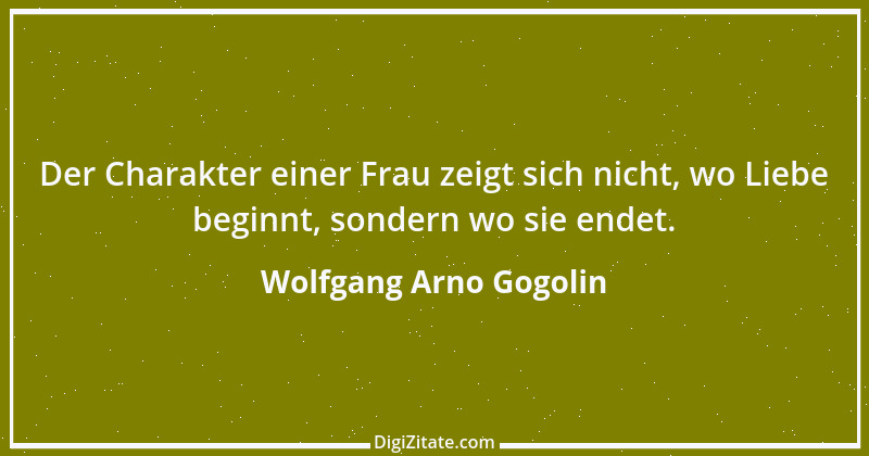 Zitat von Wolfgang Arno Gogolin 27