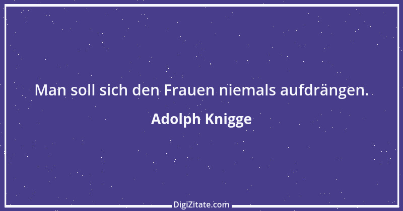 Zitat von Adolph Knigge 36