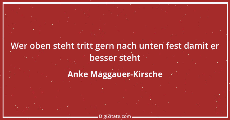 Zitat von Anke Maggauer-Kirsche 276