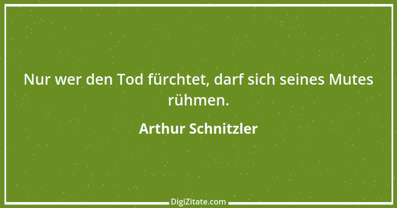 Zitat von Arthur Schnitzler 222