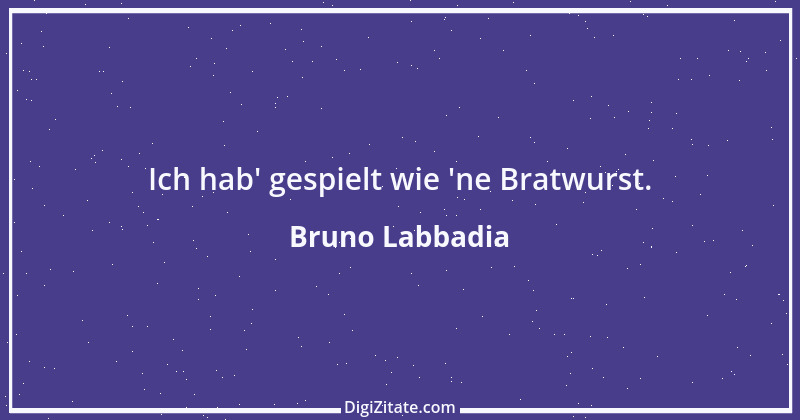 Zitat von Bruno Labbadia 3