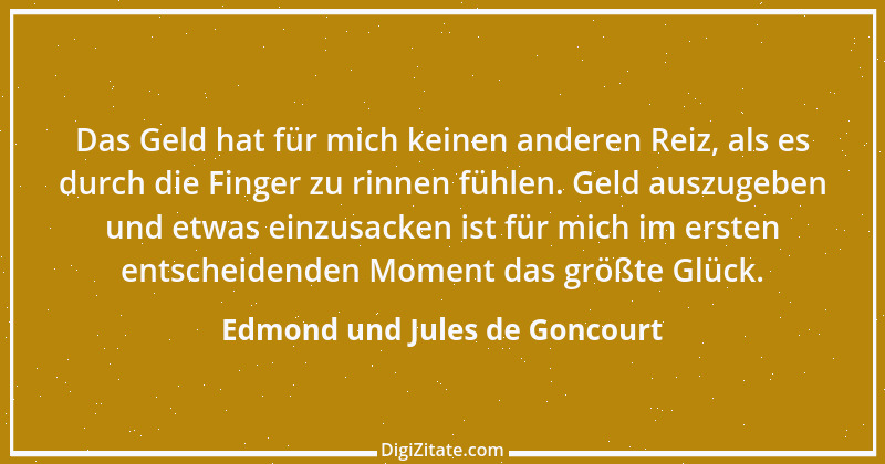 Zitat von Edmond und Jules de Goncourt 70