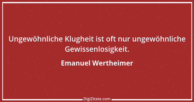 Zitat von Emanuel Wertheimer 54