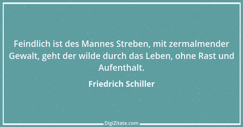 Zitat von Friedrich Schiller 496