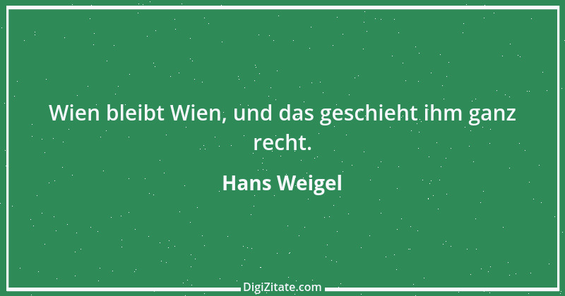 Zitat von Hans Weigel 6