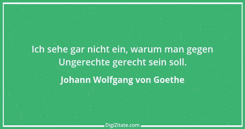 Zitat von Johann Wolfgang von Goethe 979