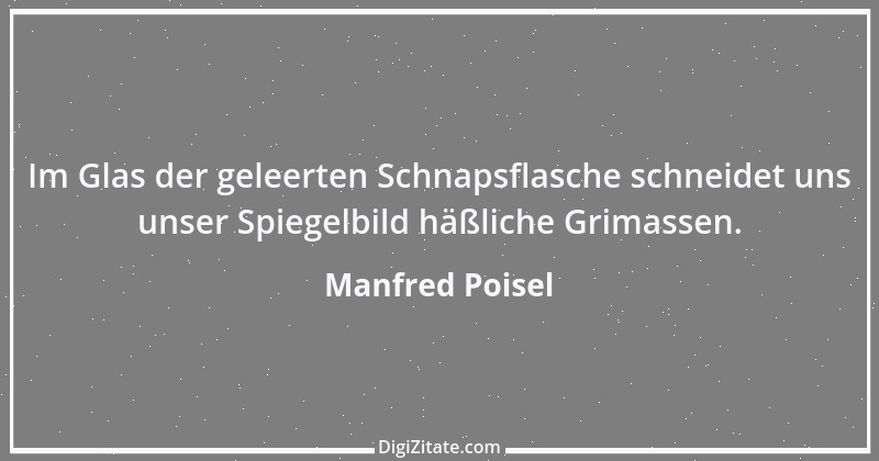 Zitat von Manfred Poisel 66