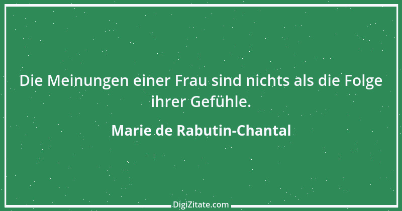 Zitat von Marie de Rabutin-Chantal 5