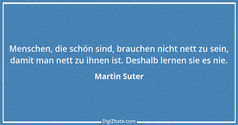 Zitat von Martin Suter 17