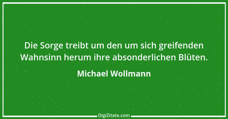 Zitat von Michael Wollmann 19