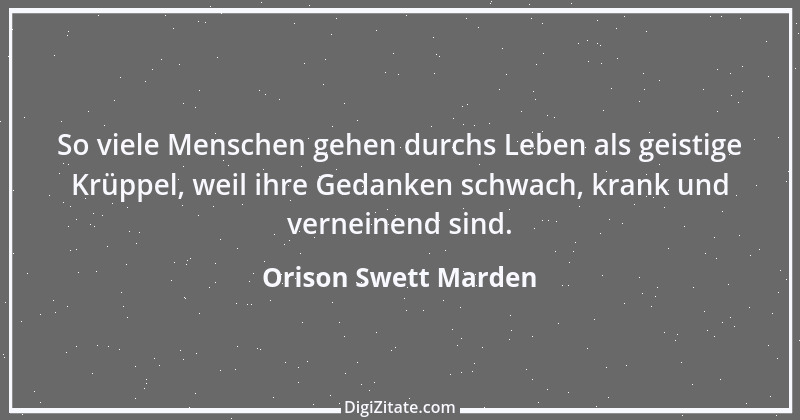 Zitat von Orison Swett Marden 21