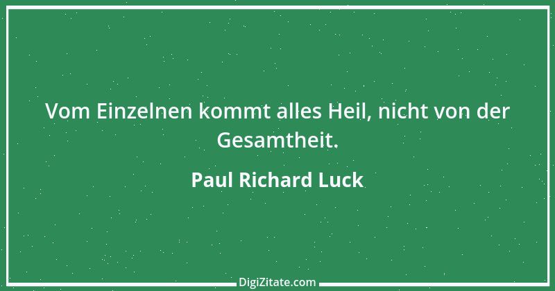 Zitat von Paul Richard Luck 218