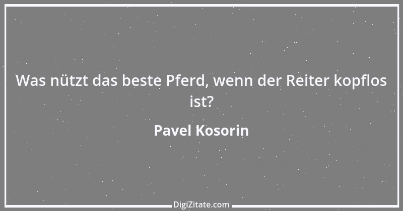 Zitat von Pavel Kosorin 362