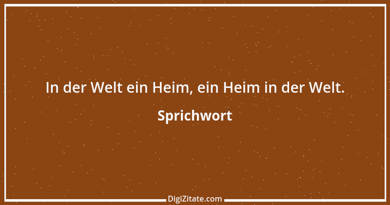 Zitat von Sprichwort 7971