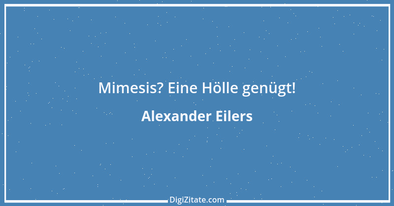 Zitat von Alexander Eilers 67