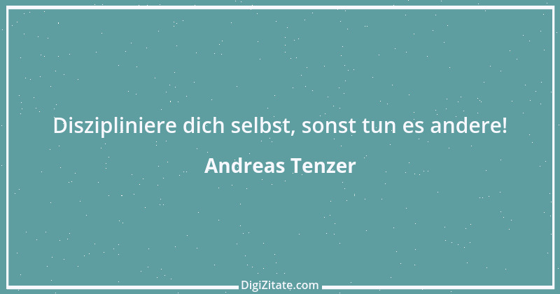 Zitat von Andreas Tenzer 323