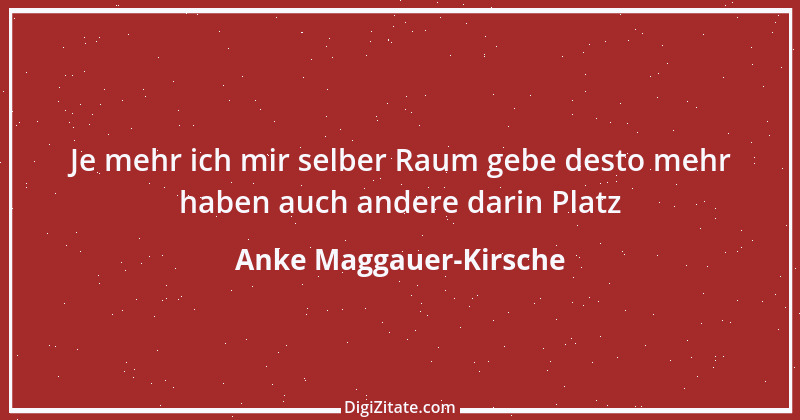 Zitat von Anke Maggauer-Kirsche 277