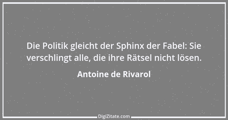 Zitat von Antoine de Rivarol 126