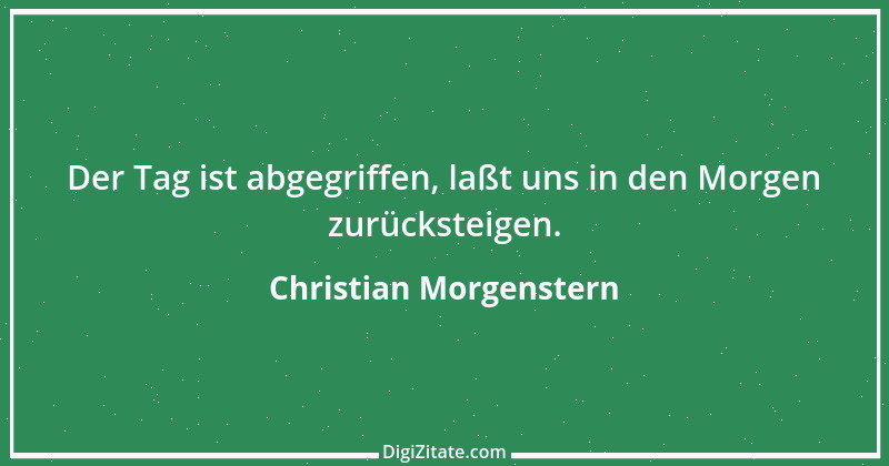 Zitat von Christian Morgenstern 503