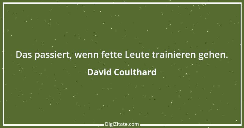 Zitat von David Coulthard 8