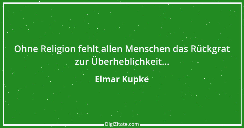 Zitat von Elmar Kupke 310