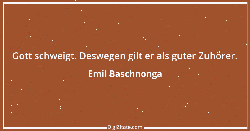 Zitat von Emil Baschnonga 376