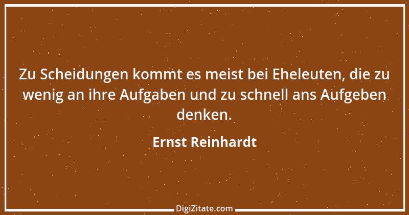 Zitat von Ernst Reinhardt 221