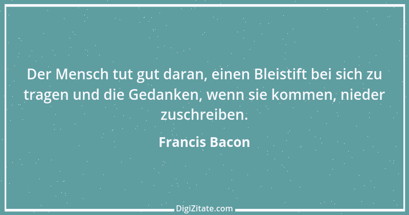 Zitat von Francis Bacon 234