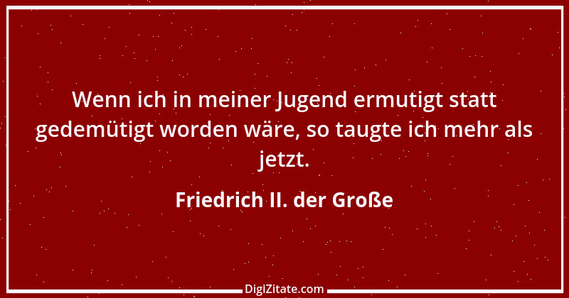 Zitat von Friedrich II. der Große 132