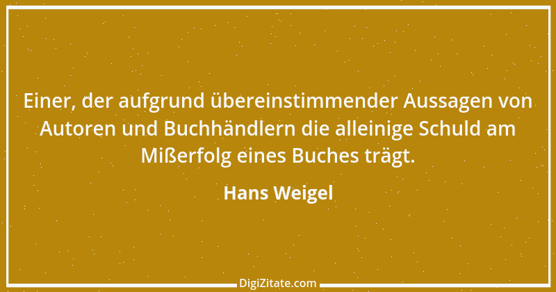 Zitat von Hans Weigel 7