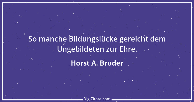 Zitat von Horst A. Bruder 111