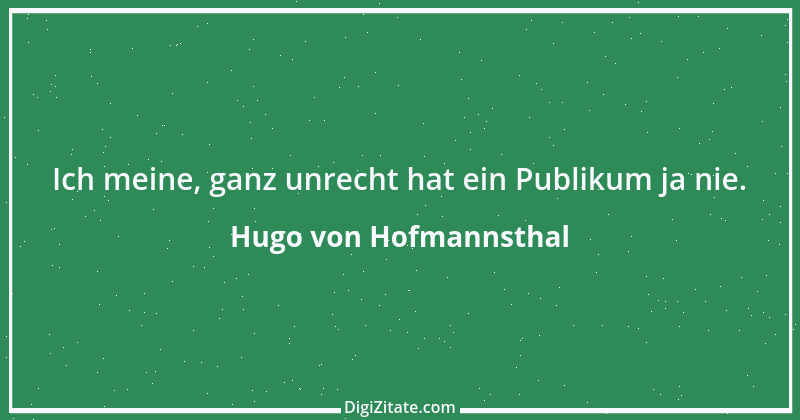 Zitat von Hugo von Hofmannsthal 119