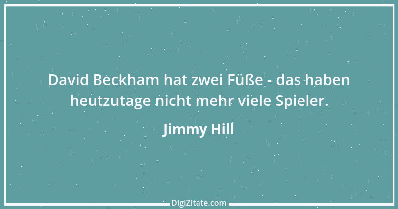 Zitat von Jimmy Hill 1