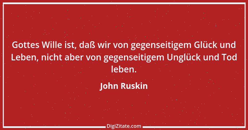 Zitat von John Ruskin 105