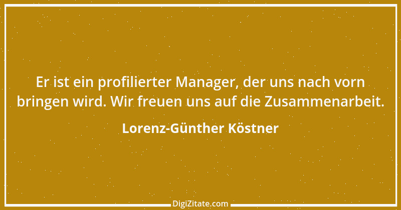 Zitat von Lorenz-Günther Köstner 3